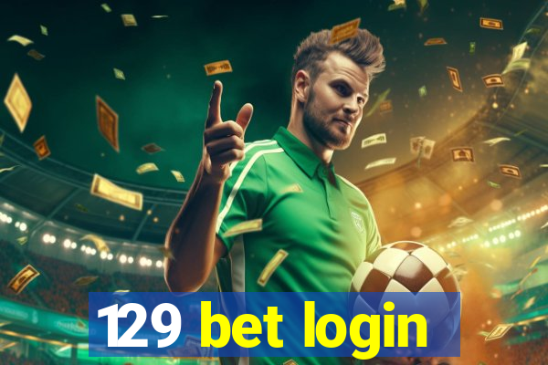 129 bet login